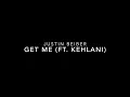 Justin Bieber - Get Me (ft. Kehlani)