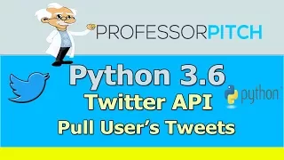 Using Twitter API Pull User s Tweets Python 3 6