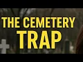 The Cemetery Trap , What They Never Told You About Death, Burial, and the Soul