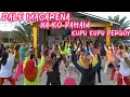 Download Lagu DALE MACARENA X NA KO PAHAM X KUPU KUPU PERGOY = SENAM BERSAMA = ARUL ZIN