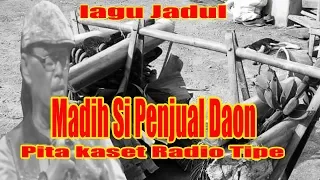 Download MADIH SI PENJUAL DAON ( Pita Music) MP3