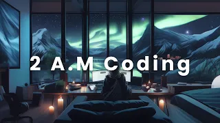 2 A M Coding Session - Chillwave for Deep Focus