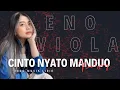 Download Lagu ENO VIOLA -  CINTO NYATO MANDUO ( Lirik)
