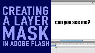 Creating a Layer Mask - Flash CS5 Tutorial