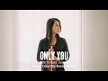 Only You - from \