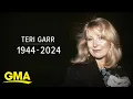 Remembering actress Teri Garr