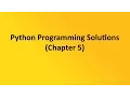 Python Programming - Chapter 5
