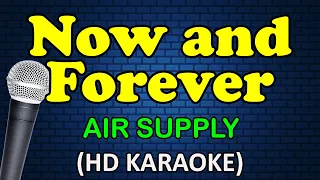 Download NOW AND FOREVER - Air Supply (HD Karaoke) MP3