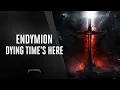 Download Lagu Endymion - Dying time's here