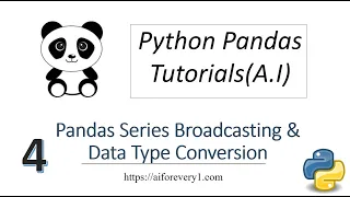 Machine Learning Tutorial Python Pandas 4 Pandas Series Broadcasting Data Type Conversion