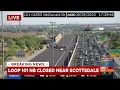 All lanes closed on NB Loop 101 near Scottsdale due to crash