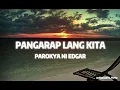 Pangarap lang kita - Parokya ni Edgar feat. Happee Sy (Lyrics Video)