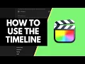 Final Cut Pro X Timeline Tutorial For Beginners