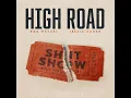 High Road - Koe Wetzel & Jessie Murph