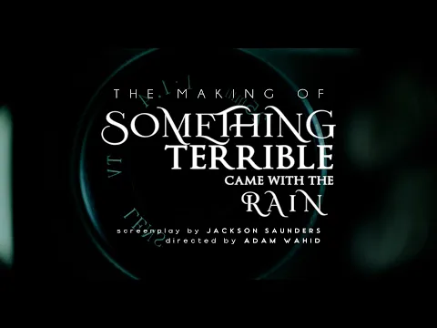 Something Terrible Came with the Rain | Behind the Scenes Teaser (2025)