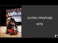 Lagu BTS (방탄소년단) - OUTRO: PROPOSE Lyrics