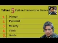 5 Python Frameworks names Tell me 5 Python frameworks names