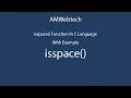 isspace in c isspace in c isspace function in c isspace function in c language LEC