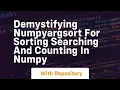 demystifying numpyargsort for sorting searching and counting in numpy
