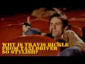 Can We All Look As Good As Taxi Driver s Travis Bickle