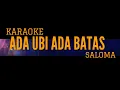 Download Lagu Ada Ubi Ada Batas - Saloma Karaoke Version