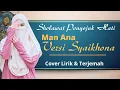 Download Lagu MAN ANA VERSI YA SYAIKHONA | Dina Hijriana | Cover Lirik Arab Latin \u0026 Terjemah