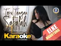 KARAOKE | TOPU TANGAN SABALAH | ELKE NGANTUNG | OFFICIAL MUSIC VIDEO