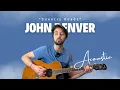 Download Lagu John Denver – Take Me Home, Country Roads (Acoustic Cover by John Neil-Rice)