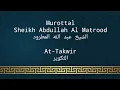 Download Lagu Murottal Terjemah Sheikh Abdullah Al Matrood | Q.S. At-Takwir