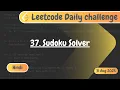 Sudoku Solver Hindi Explanation Leetcode 37 Leetcode Daily Challenge Leetcode