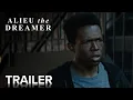 ALIEU THE DREAMER Trailer Paramount Movies