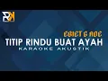 Titip Rindu Buat Ayah - Ebiet G Ade | Karaoke Akustik