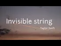Invisible string (lyrics) - Taylor Swift