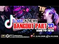Download Lagu DJ AGUS TERBARU LAGU DANGDUT PART 32 SOUND FYP TIKTOK