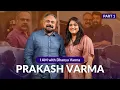 Download Lagu Mohanlal sir വളരെ Spiritual ആണ്…। PRAKASH VARMA INTERVIEW P-1| Dhanya Varma