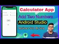 How To Create Calculator App In Android Studio Add Two Number In Java Programimg Logic Java