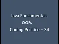 Coding Practice - 34 OOPs Topic Java Fundamentals Nxtwave