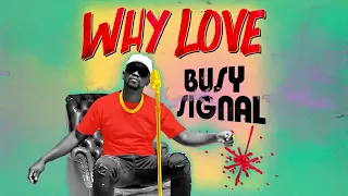 Busy Signal - Why Love (Official Visualizer) | Blessings of Love Riddim