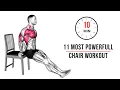 These 11 CHAIR EXERCISES Will Change Your Entire Body HIT EVERY MUSCLE