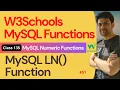 MySQL Functions MySQL Numeric Functions - MySQL LN Function 135 W3Schools MySQL Functions