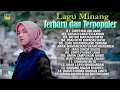 Download Lagu Lagu Minang Terbaru Dan Terpopuler - Lagu Minang Terbaru 2023