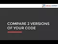 How to Compare Two Versions of Your Code