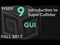 GUI - Week 9 Fall 2017 MUS 499C