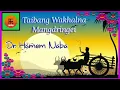 Download Lagu Ⓜ️Taibang Wakhalna Mangdringei 🎤 Dr. Hamom Naba