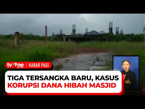 Kejagung Tetapkan Tiga Tersangka Baru Korupsi Dana Hibah Masjid