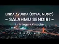 Download Lagu LINDA AYUNDA - SALAHMU SENDIRI (LIRIK LAGU + KARAOKE)