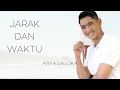 Download Lagu ARYA SALOKA DAN AMANDA - JARAK DAN WAKTU
