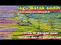 Download Lagu LAGU BATAK SEDIH RINDU INANG DAN TULANG COCOK DI PUTAR DI PERJALANAN 