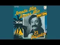 Lagu El Pasador - Amada Mia Amore Mio