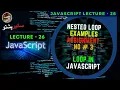 JavaScript Lecture 26 Nested Loop Examples Assignment No 3 Loops in javascript
